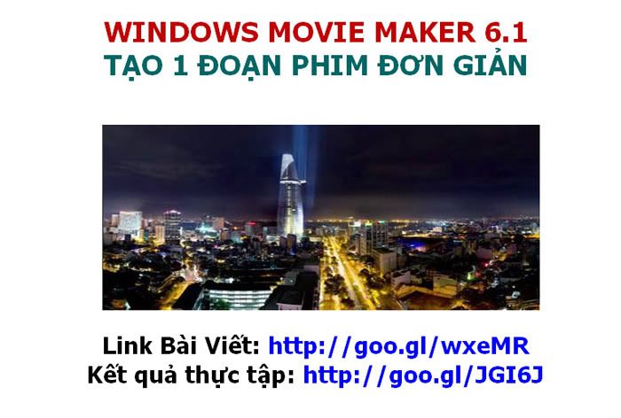 WINDOWS MOVIE MAKER 6.1 Tao Phim DVD ĐƠN GIẢN 4xLg2