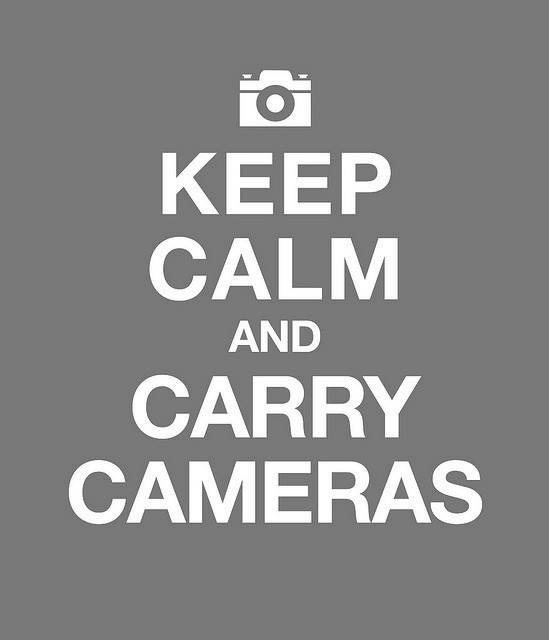 Keep Calm and Carry Cameras