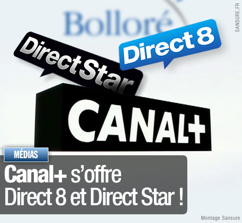 Canal+ s'offre Direct 8 et Direct Star ! JNA4D