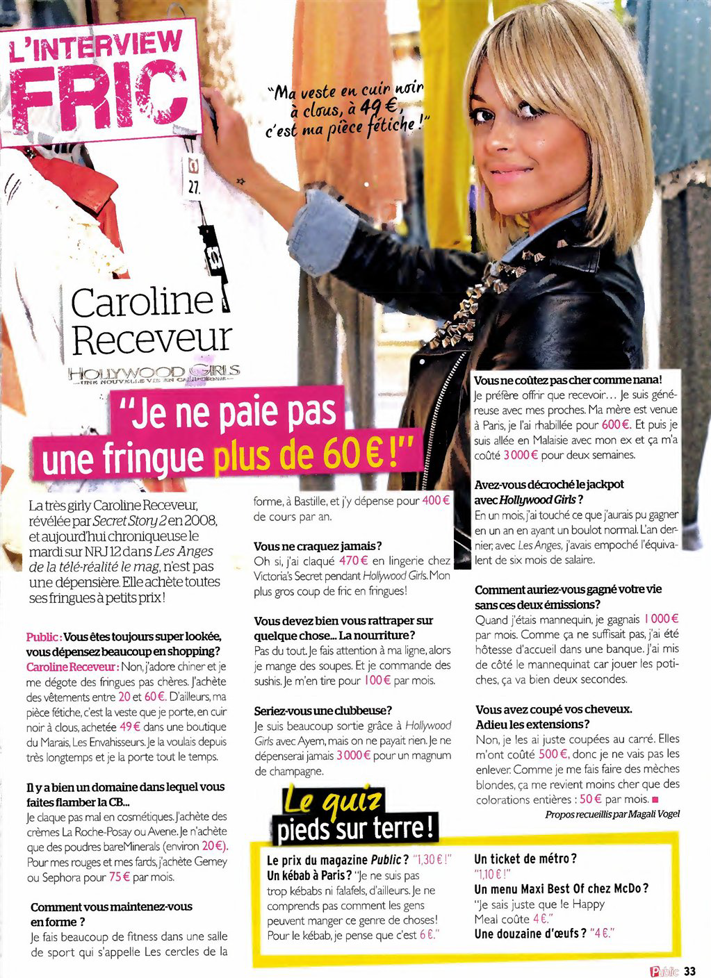 SCAN PUBLIC / Caroline Receveur, l'interview FRIC : "Je ne paie pas une fringue plus de 60€ mais mes mèches blondes me reviennent à 50€ par mois..." XtvYn