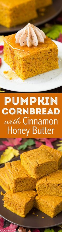 Pumpkin Cornbread with Cinnamon Honey Butter - this is the ULTIMATE fall cornbread! I can&#39;t wait to make it again!