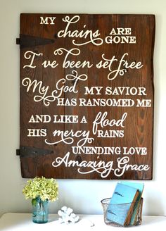 "My chains are gone" Wood Sign {customizable}
