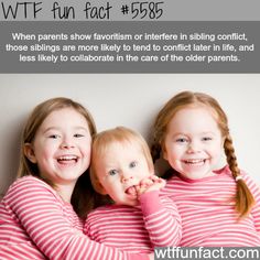 Parent???s showing favoritism - Hmm! ...Gonna get back to you on this one! - WTF fun facts