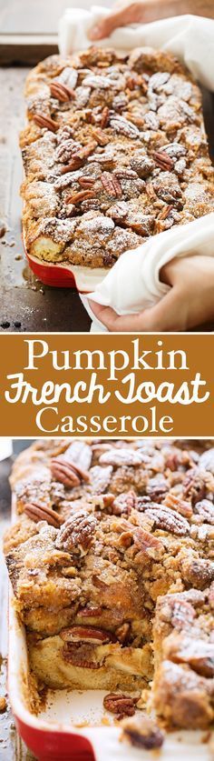Pumpkin French Toast Casserole - A quick overnight pumpkin french toast casserole recipe that can be assembled ahead of time and baked for breakfast or brunch! Topped with a jumbo lump pecan streusel.