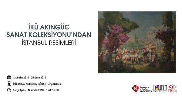 “İKÜ Akıngüç Sanat Koleksiyonu’ndan İstanbul Resimleri” Sergisi Bitişi