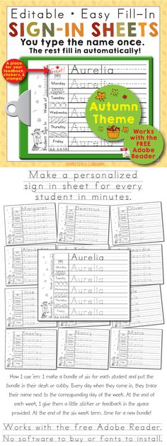 Free! Editable Print-Practice Weekly Sign In Sheets - Autumn Theme. You can use this Adobe PDF template to make a personalized sign in sheet for every student in the class in minutes. Great for keeping track of attendance in preschool and kindergarten. Free!