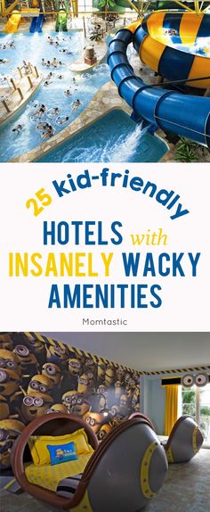25 Kid Friendly Hotels with Insanely Wacky Amenities - Our yearly summer trip???