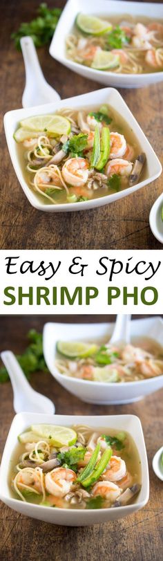 This Spicy Shrimp Pho is a twist on the traditional Vietnamese soup made with hot steaming chicken broth, shrimp, cilantro and fresh squeezed lime juice. Minus the mushrooms!
