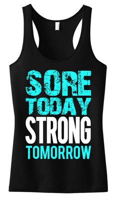 Sore Today STRONG Tomorrow #Workout #Tank Top -- By #NobullWomanApparel, ON SALE for only $23.74! Click here to buy http://nobullwoman-apparel.com/collections/fitness-tanks-workout-shirts/products/sore-today-strong-tomorrow