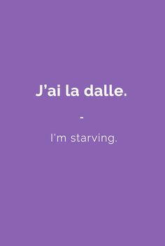 J???ai la dalle. - I'm starving. | French Slang <a class="pintag" href="/explore/fle/" title="#fle explore Pinterest">#fle</a> <a class="pintag searchlink" data-query="%23learnfrench" data-type="hashtag" href="/search/?q=%23learnfrench&rs=hashtag" rel="nofollow" title="#learnfrench search Pinterest">#learnfrench</a> <a class="pintag searchlink" data-query="%23fleasie" data-type="hashtag" href="/search/?q=%23fleasie&rs=hashtag" rel="nofollow" title="#fleasie search Pinterest">#fleasie</a>