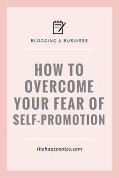 How to overcome your fear of self-promotion. This is so helpful, and important for people who are introverts but still want to do business and sell products.