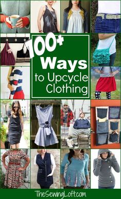 Check out over 100 ways to upcycle clothing. Amazing ideas that are easy to create. The Sewing Loft