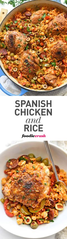 Chicken thighs are nestled in Spanish-flavored rice with Spanish chorizo, green olives, and garbanzo beans for the ultimate one-pot meal | <a href="http://foodiecrush.com" rel="nofollow" target="_blank">foodiecrush.com</a>