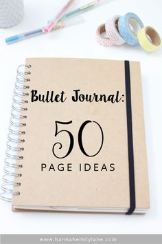 Bullet Journal - 50 Page Ideas | <a href="http://www.hannahemilylane.com" rel="nofollow" target="_blank">www.hannahemilyla...</a>