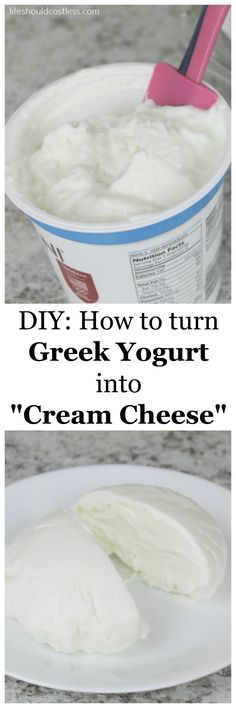 DIY: How to turn Greek Yogurt into &quot;Cream Cheese&quot;. This easy tip will transform the way you eat bringing the non-fat and high protein combo of Greek Yogurt to all of your favorite dishes that require cream cheese.