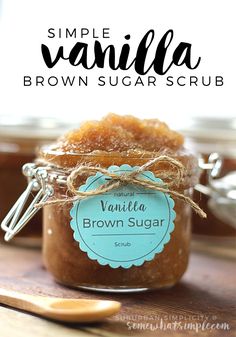 Vanilla Brown Sugar Scrub - Somewhat Simple H	