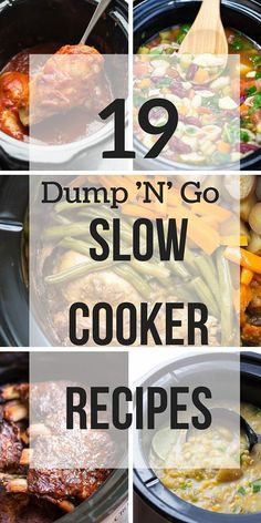 19 Dump and Go Slow Cooker Recipes that require no cooking or browning beforehand -- simple throw it in and walk away! Easy dinner recipes for busy weeknights and back to school! <a href="http://www.thereciperebel.com" rel="nofollow" target="_blank">www.thereciperebe...</a>