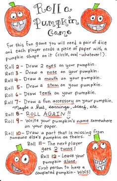 roll a pumpkin Would have to add picture clues for kindergarten but they would love this!