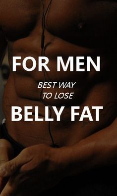 Here&#39;s some ways men can lose belly fat that don&#39;t involve, yoga, salads, or???