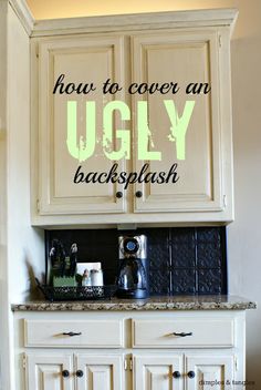 Cover an ugly tile backsplash with plastic &quot;tin&quot; from home depot. Gorgeous, easy. Durable results!