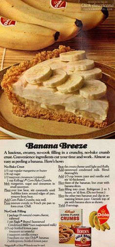 Banana??Breeze no-bake pie recipe A luscious, creamy, no-cook filling in a crunchy, no-bake crumb crust. Convenience ingredients cut your time and work. Almost as easy as peeling a banana. Here???s how: No-Bake Crust 1/3 cup regular margarine or butter 1/4 cup sugar 1/2 teaspoon cinnamon (optional) 1 cup Kellogg???s Corn Flake Crumbs Melt margarine, sugar ???