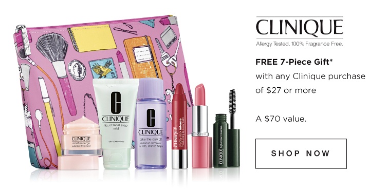 Receive your choice of 7-piece bonus gift with your $27 Clinique purchase