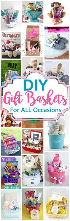 Do it Yourself Gift Baskets Ideas for Any and All Occasions - Perfect for Christmas - Birthdays - Thank You Gifts - Housewarming - Baby Showers or anytime