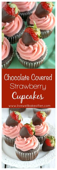 Moist chocolate cupcakes topped with a strawberry buttercream frosting and chocolate covered strawberries! These Chocolate Covered Strawberry Cupcakes are the ultimate Valentine&#39;s Day dessert.