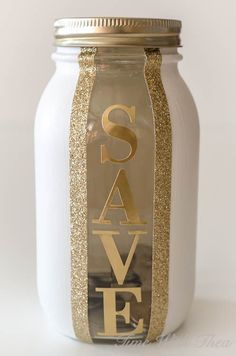 Make a DIY money saving jar from a painted mason jar, sticker labels and gold glitter washi tape. / <a href="http://timewiththea.com" rel="nofollow" target="_blank">timewiththea.com</a>