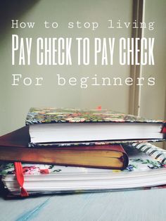 How to stop living pay check to pay check! The easy way without even really realising it!