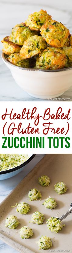 6-Ingredient Healthy Baked Zucchini Tots (Gluten Free!) | <a href="http://ASpicyPerspective.com" rel="nofollow" target="_blank">ASpicyPerspective...</a>