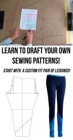 Finally, learn to draft your own sewing patterns. Start with the basics, a???